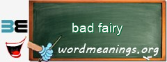 WordMeaning blackboard for bad fairy